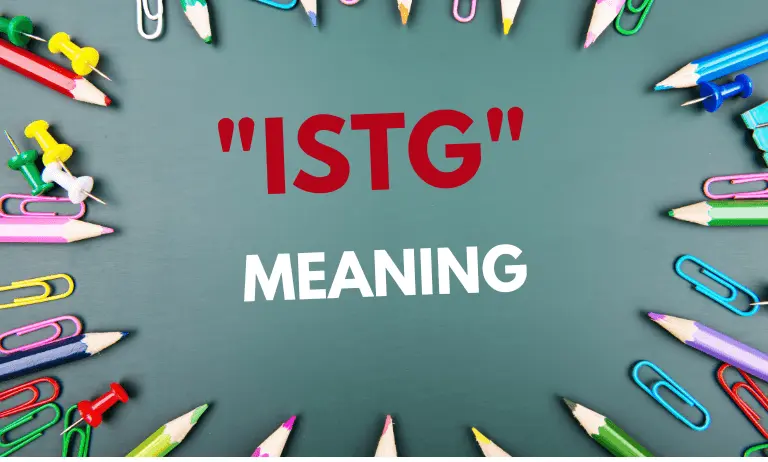 what does istg mean