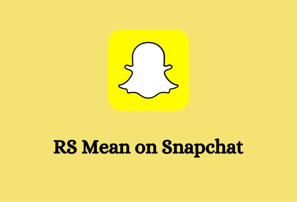 rs meaning snapchat