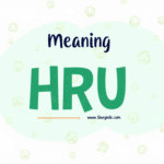 HRU Meaning