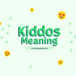 kiddos meaning