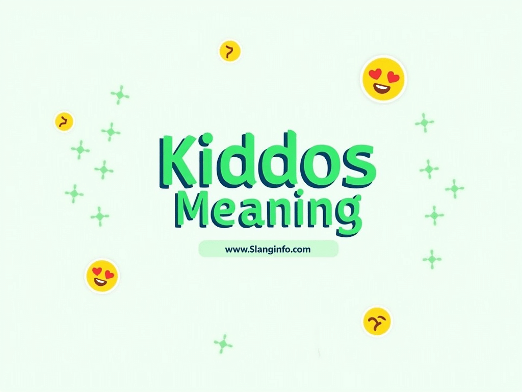 kiddos meaning