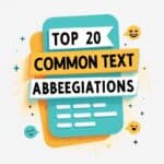 Top 20 Common Text Abbreviations